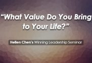 Hellen's Article 4 – What Value Do You Bring To Your Life